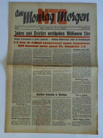 NTZ am Montag Morgen - 9. Jahrgang 1939, Nr. 49 A (Montag, 27. Februar): Juden und Priester verschoben Millionen Lire. Riesiger Devisenskandal in Italien aufgedeckt - Kirchliche Wrdentrger reisten als Groschmuggler