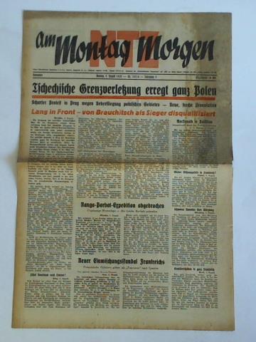 NTZ am Montag Morgen - 8. Jahrgang 1938, Nr. 183 A (Montag, 8. August): Tschechische Grenzverletzung erregt ganz Polen. Scharfer Protest in Prag wegen Ueberfliegung polnischen Gebietes - Neue, freche Provokation