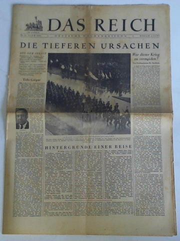Reich, Das - Deutsche Wochenzeitung - Jahrgang 1944, Nr. 23 (4. Juni): Die tieferen Ursachen. War dieser Krieg zu vermeiden? Von Reichsminister Dr. Goebbels