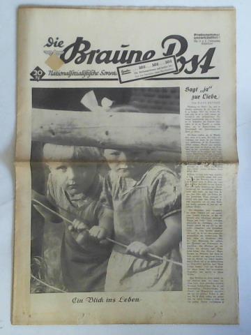 Braune Post, Die - Nationalsozialistische Sonntagszeitung - 4. Jahrgang 1935, Nr. 5. Titelbild: Ein Blick ins Leben / Sagt 'ja' zur Liebe. Von Hans Bethge