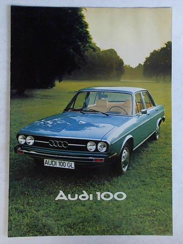 Audi - Bischoff & Hamel, Hannover (Hrsg.) - Audi 100