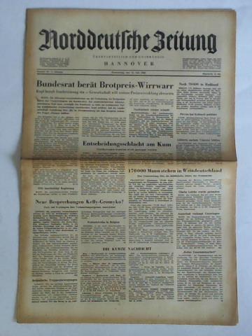 Norddeutsche Zeitung Hannover - berparteilich und unabhngig - Nummer 159 / 3. Jahrgang, Donnerstag, den 13. Juli 1950: Bundesrat bert Brotpreis-Wirrwarr. Kopf beruft Sondersitzung ein - Gewerkschaft will weitere Preisentwicklung abwarten