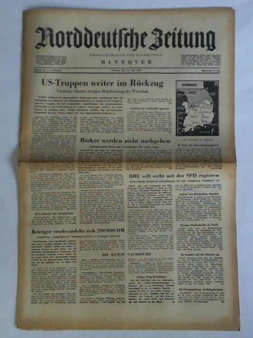Norddeutsche Zeitung Hannover - berparteilich und unabhngig - Nummer 160 / 3. Jahrgang, Freitag, den 14. Juli 1950: US-Truppen weiter im Rckzug. Vereinigte Staaten erwgen Mobilisierung der Wirtschaft