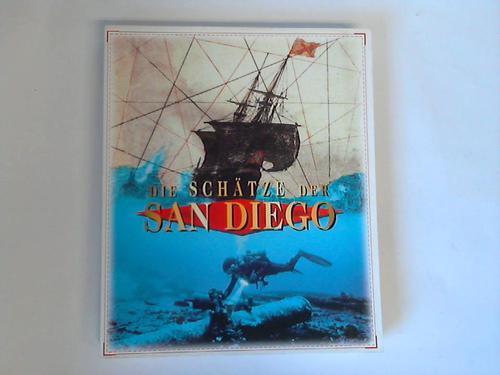 Desroches, Jean-Paul/ Casal, Gabriel/ Goddio, Franck (Hrsg.) - Die Schtze der San Diego