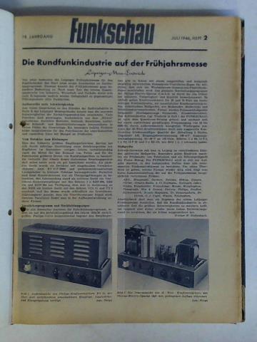 Funkschau - 18. Jahrgang 1946, Heft 1 bis 7 / 19. Jahrgang 1947, Heft 1 bis 12. Zusammen in einem Band