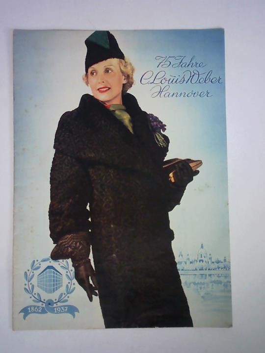 C. Louis Weber Hannover - 75 Jahre C. Louis Weber Hannover