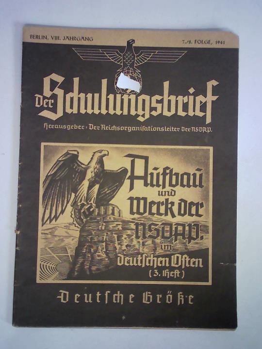 Der Schulungsbrief. Das zentrale Monatsblatt der NSDAP - 7./8. Kriegsfolge 1941