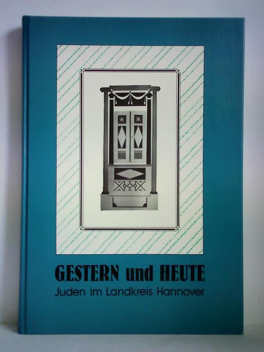 Homeyer, Friedel - Gestern und Heute - Juden im Landkreis Hannover