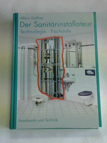 Ganer, Alfons/ Scheele, Jrg - Der Sanitrinstallateur