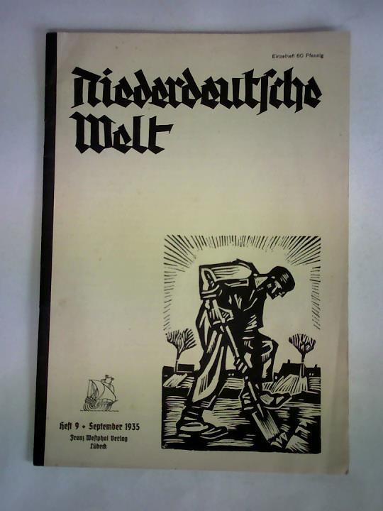 Niederdeutsche Welt - Monatsschrift fr das niederdeutsche Kulturgebiet - 10. Jahrgang, Heft 9, September 1935