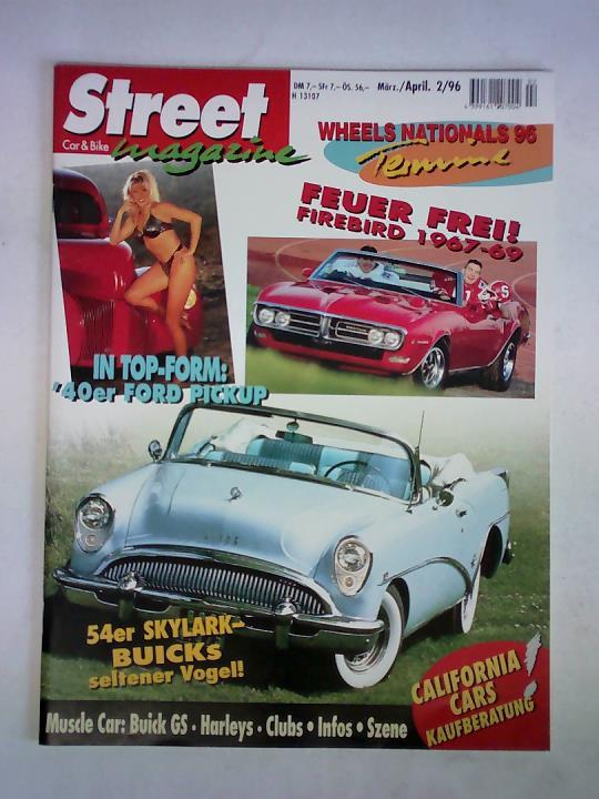 Street Magazine - Car & Bike - Street Magazine - Car & Bike, Heft 2/96 (Mrz/April)
