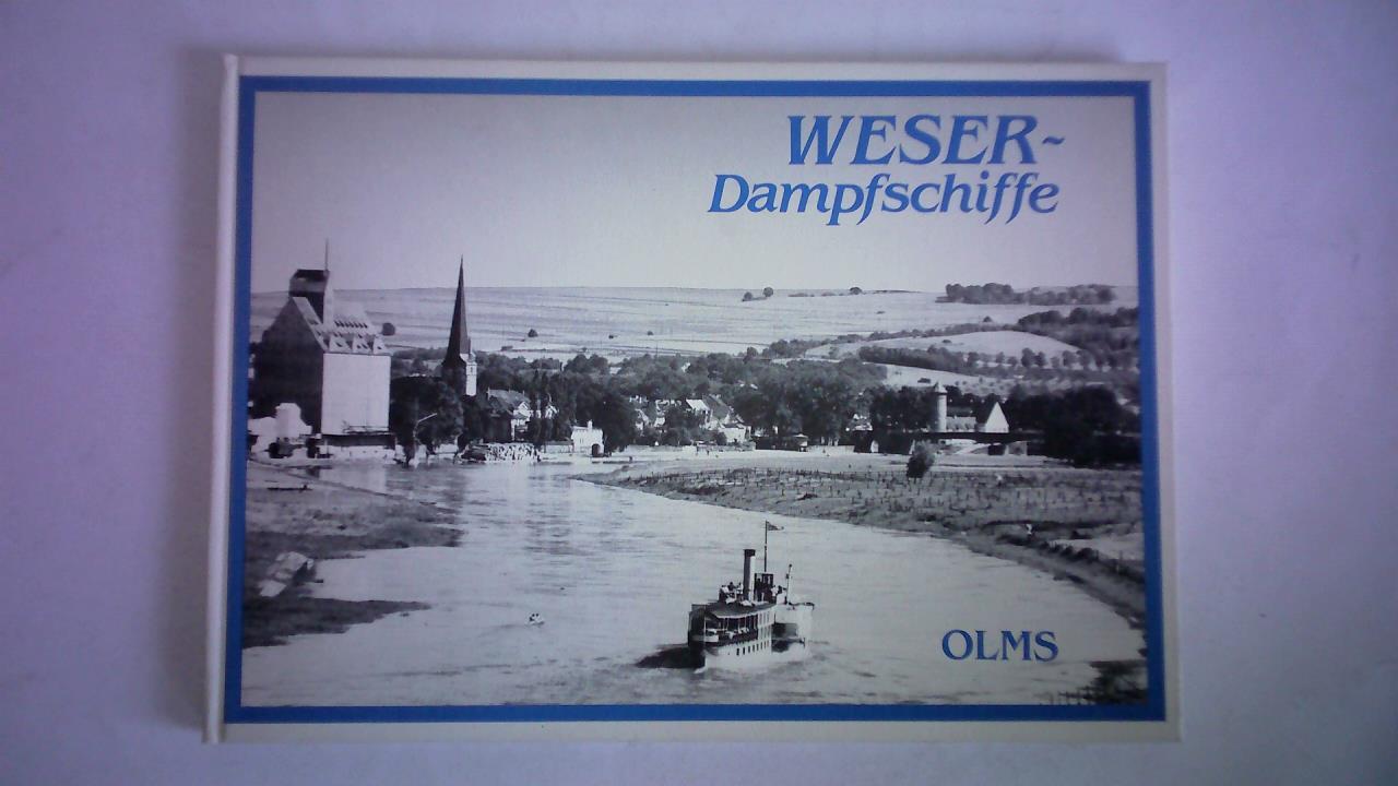 Mertens, Eberhard (Zusammenstellung/Hrsg.) - Weser-Dampfschiffe