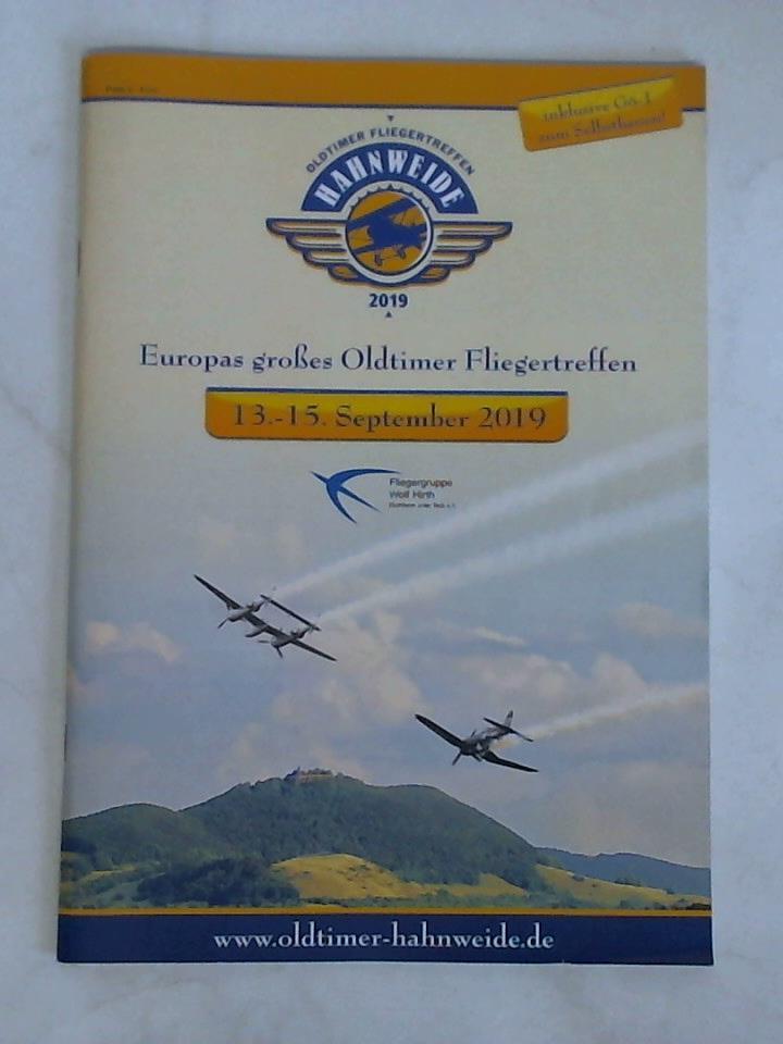 Fliegergruppe Wolf Hirth e. V., Kirchheim/Teck (Hrsg.) - Oldtimer Fliegertreffen Hahnweide 2019 - Europas groes Oldtimer Fliegertreffen, 13. - 15. September 2019