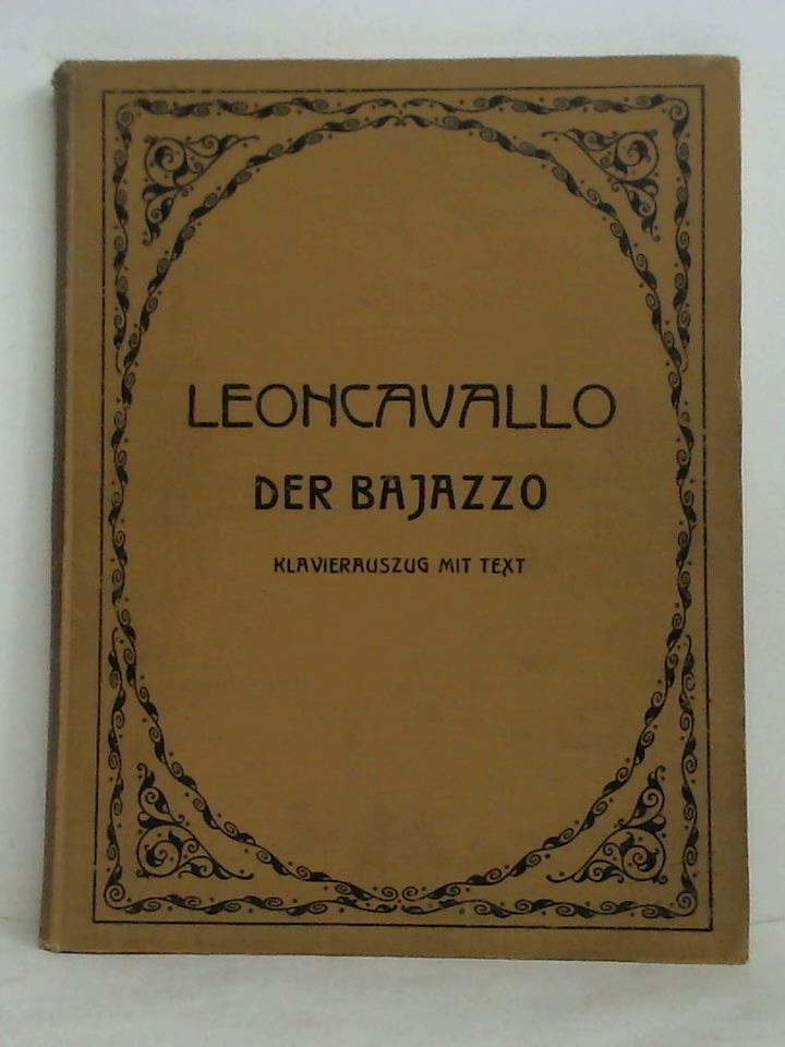 Der Bajazzo (Pagliacci). Drama in zwei Akten mit einem Prolog