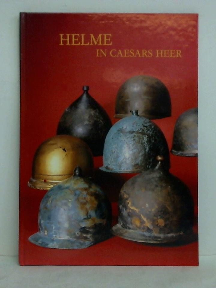 Waurick, Gtz - Helme in Caesars Heer