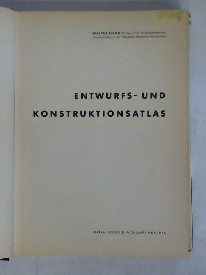 Henn, Walter - Entwurfs- und Konstruktionsatlas