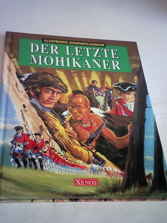 Cooper, J. Fenimore - Der letzte Mohikaner