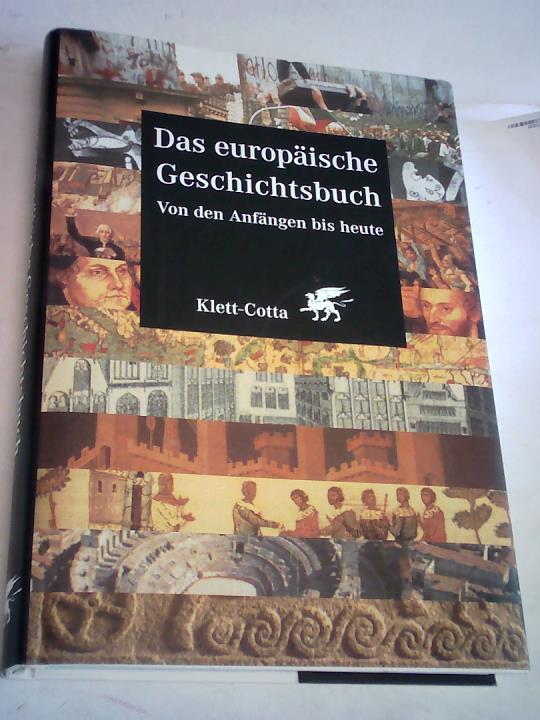 Aledebert, Jacques/Bender, Johan/Masson, Ignace/Tiemann, Dieter u.a. - Das europische Geschichtsbuch. Von den Anfngen bis heute