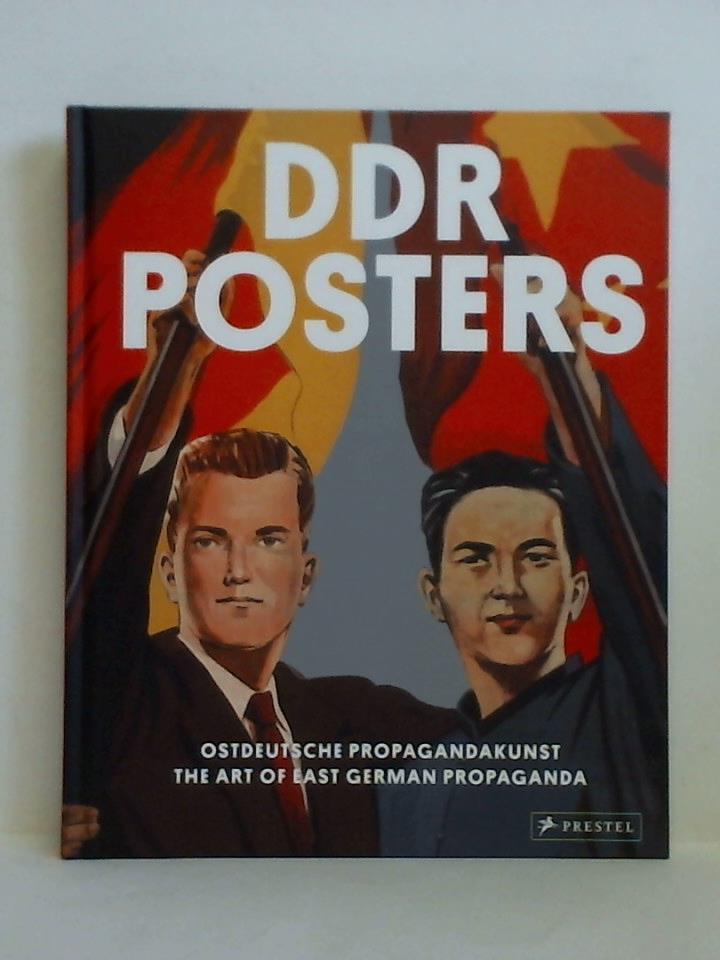 Heather, David - DDR Posters. Ostdeutsche Propagandakunst = The Art of East German Propaganda