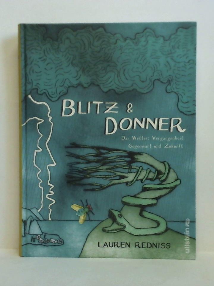 Blitz & Donner - Das Wetter: Vergangenheit, Gegenwart und Zukunft
