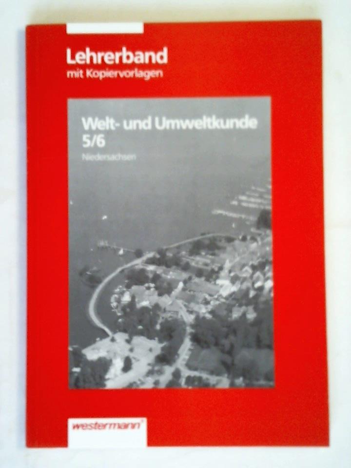Brucker/ Curdt/ Graw/ Kpke/ Latz/ Rasch/ Sajak/ Schmidt-Vogt - Welt- und Umweltkunde 5/6 Niedersachsen Lehrerband