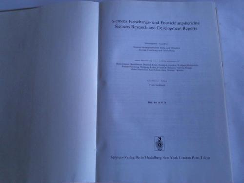 Siemens AG, Berlin - Mnchen - Siemens Forschungs- und Entwicklungsberichte. Band 16, 1987