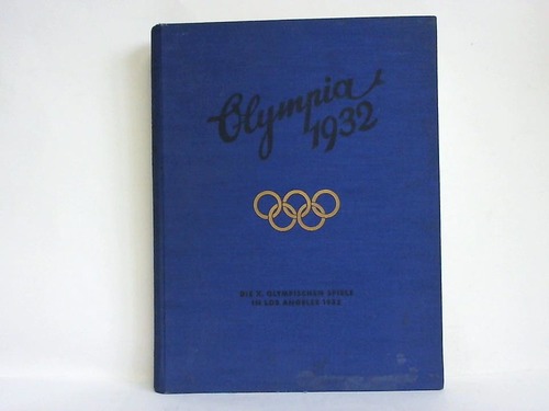 Cigaretten-Bilderdienst, Hamburg-Bahrenfeld (Hrsg.) - Die Olympischen Spiele in Los Angeles 1932