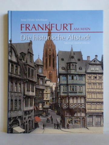 Scheiblauer, Anne Christin - Frankfurt am Main - Die historische Altstadt