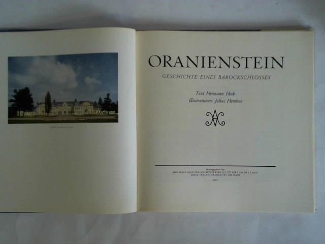 Heck, Hermann - Oranienstein - Geschichte eines Barockschlosses