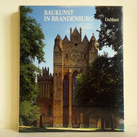 Dnhoff, Marion Grfin / Dorgerloh, Hartmut / Giersberg, Hans-Joachim u.a. (Beitrge) - Baukunst in Brandenburg