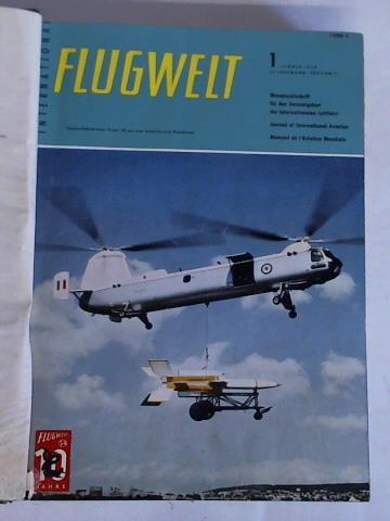 Flugwelt International - Monatszeitschrift fr das Gesamtgebiet der internationalen Luftfahrt - 12. Jahrgang 1960, Heft 1 bis 12 zusammen in einem Band