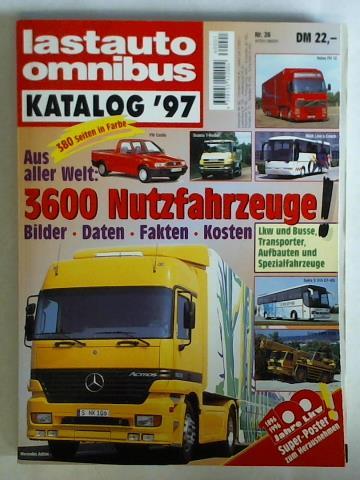 Lastauto Omnibus-Katalog '97 - Nr. 26: Aus aller Welt: 3600 Nutzfahrzeuge! Bilder, Daten, Fakten, Kosten