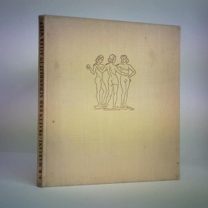 Marsani, A. R. - Frauen und Schnheit in aller Welt. Ein Bildbuch