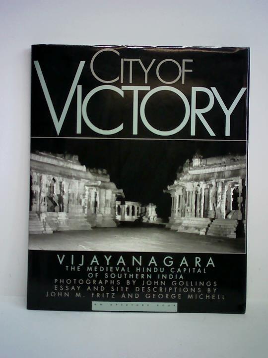 City of Victory - Vijayanagara. The Medieval Hindu Capital of Southern India
