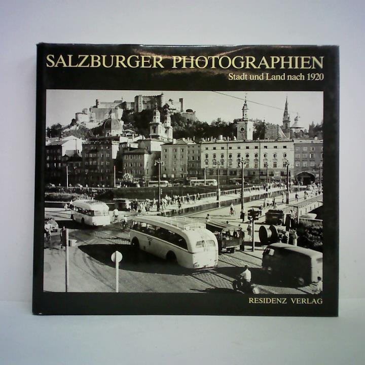 Fischer, Michael W. - Salzburger Photographien. Stadt und Land nach 1920