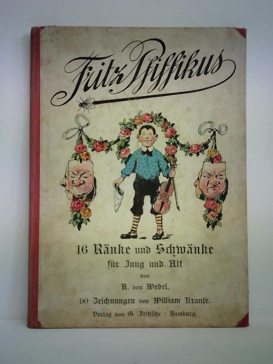 Wedel, A. von - Fritz Pfiffikus. 16 Rnke und Schwnke fr Jung und Alt