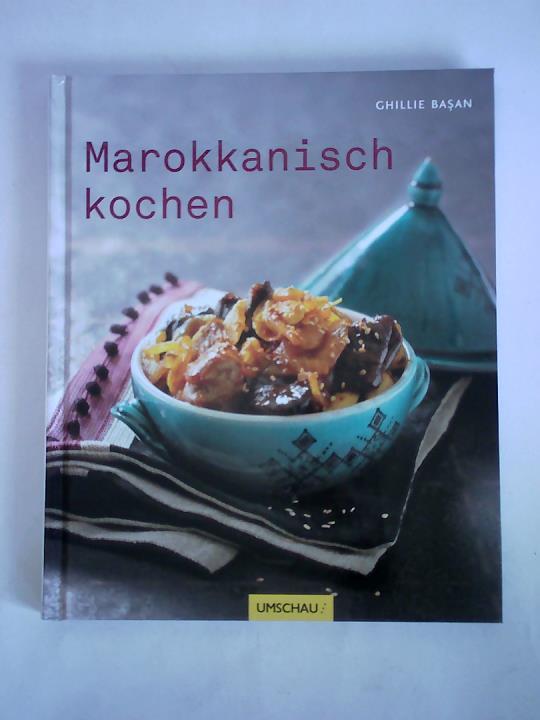 Basan, Ghillie - Marokkanisch kochen