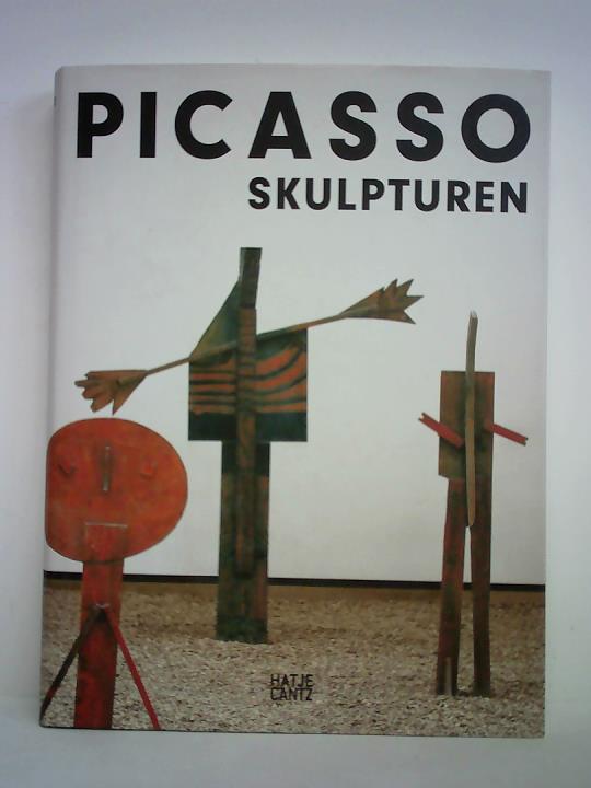 Spies, Werner (Hrsg.) / Piot, Christine (Zusammenarbeit) - Picasso - Skulpturen. Werkverzeichnis der Skulpturen