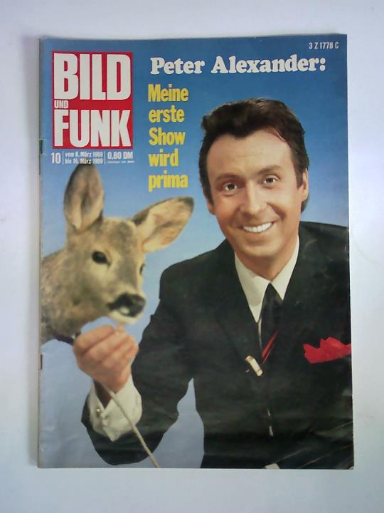 Bild und Funk - Heft Nr. 10, 8. Mrz 1969 - 14. Mrz 1969