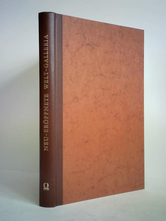 Sancta Clara, Abraham a (Zusammenstellung) / Luyken, Caspar (Kupferstecher) / Weigel, Christoph - Neu-erffnete Welt-Galleria. Worinnen sehr curios und begngt unter die Augen kommen allerley Aufzg und Kleidungen unterschiedlicher Stnde und Nationen: Forderist aber ist darinnen in Kupffer entworffen, Die Kayserliche Hoffstatt in Wien
