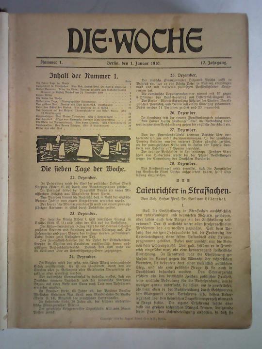 Woche, Die - 12. Jahrgang 1910, Nummer 1 bis 26 zusammen in einem Band