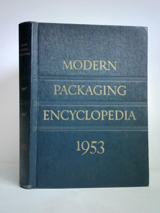 Modern Packaging Magazine (Hrsg.) - Modern Packaging Encyclopedia 1953