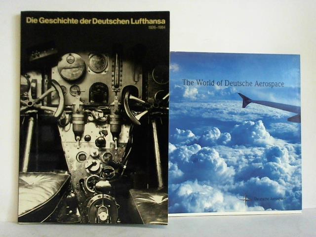 Deutsche Lufthansa Aktiengesellschaft, Kln (Hrsg.) - Die Geschichte der Deutschen Lufthansa 1926 - 1984
