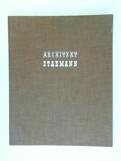 Stahmann, Johannes B. - Bauten und Rume im Land zwischen Meer und Heide