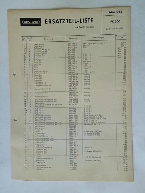 Grundig (Hrsg.) - Ersatzteil-Liste mit Bruttopreisen vom Mai 1962: FK 300 Zeichnungs-Nr. 4097-11