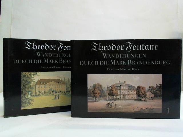 Fontane, Theodor - Wanderunen durch die Mark Brandenburg. Eine Auswahl in zwei Bnden. Mit zeitgenssischen Abbildungen. Band 1 und 2
