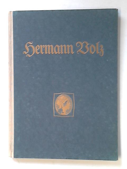 Beringer, Jos. Aug. - Hermann  Volz. Sein Leben und Schaffen