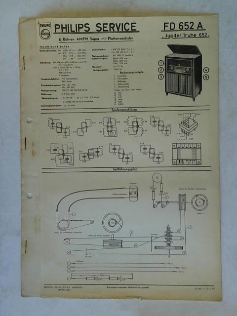 Deutsche Philips G. M. B. H., Service-Abteilung, Hamburg (Hrsg.) - Reparaturdiensthilfe mit Schaltplan: Philips Service. 8 Rhren AM/ FM Super mit Plattenwechsel: FD 652 A Jupiter Truhe 652
