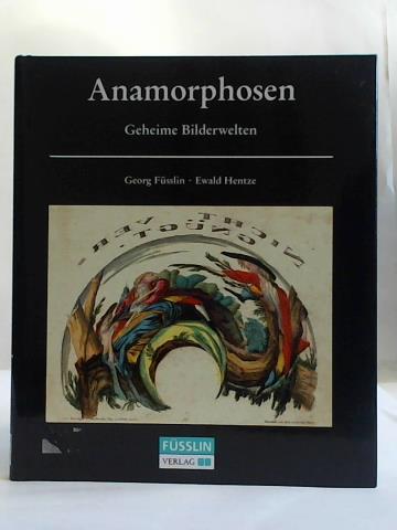 Fsslin, Georg/ Hentze, Ewald - Anamorphosen: Geheime Bilderwelten