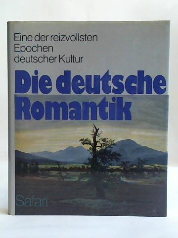 Jaspert, Reinhard (Hrsg.) - Die Deutsche Romantik. Zeugnisse in Originaldarstellungen